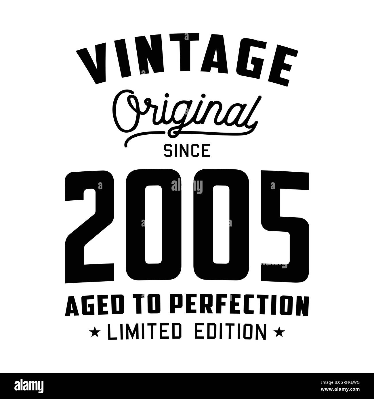 Vintage Original Seit 2005. Bis zur Perfektion gealtert. Authentisches T-Shirt-Design. Vektor und Illustration. Stock Vektor