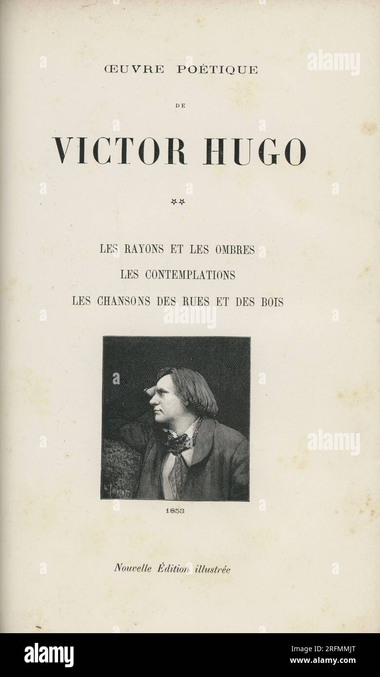 Titelseite von Vol. II. Von Victor Hugos 'Oeuvre Poétique', geschrieben 1853. Darstellung aus "Oeuvre poétique" (Vol. II) und Teil einer Reihe von Gravuren, die im Band XII von Victor Hugos "Oeuvres complètes" veröffentlicht wurden. Das Buch wurde von der Société anonyme de Publications périodiques P. Mouillot veröffentlicht. Stockfoto