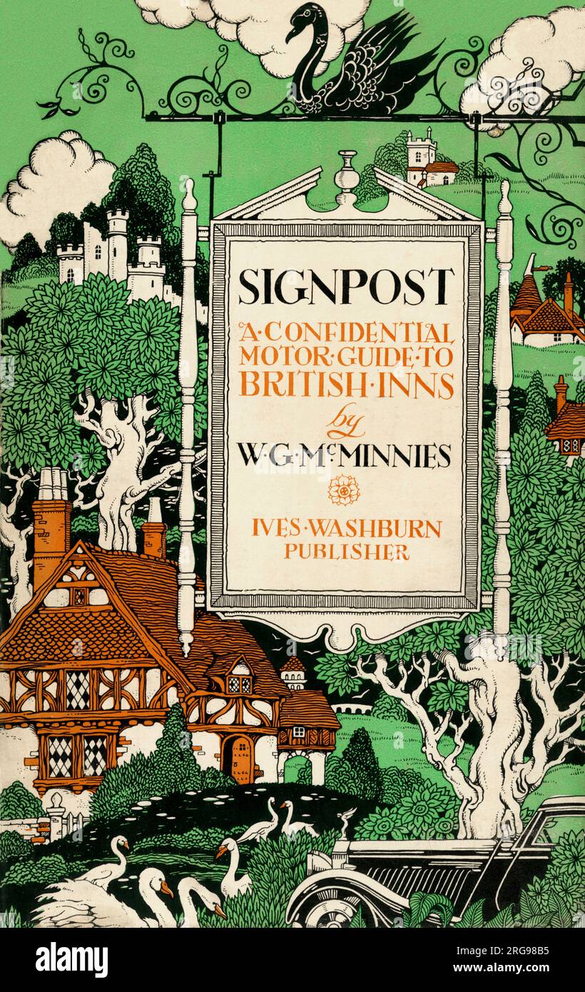 Buchhülle von Signpost, "A confidential Motor Guide to British Inns" von W. G. McMinnies. Der Reiseleiter war ein beliebtes Handbuch für die wachsende Zahl von Autofahrern, die während der Jahre zwischen den Kriegsperioden auf die Straßen fuhren und eine Fahrt mit einem Zwischenstopp in einem angenehmen Gasthaus, Hotel oder Roadhouse für Erfrischungen, ein komfortables Bett, Tanz, Schwimmen und vielleicht ein oder zwei Cocktails. Stockfoto