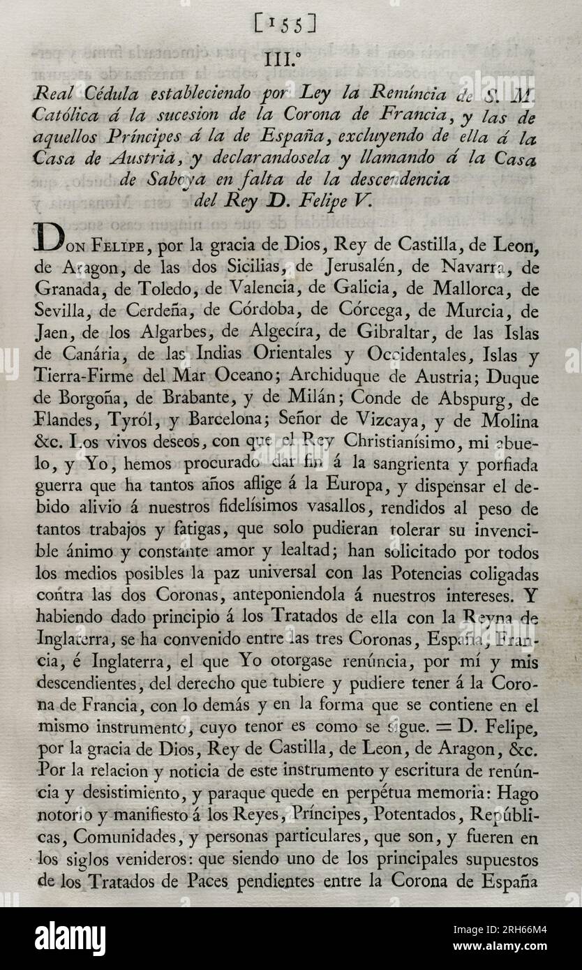 Königlicher Erlass, der per Gesetz den Rücktritt von H. M. Catholic (Philip V von Spanien) an die Nachfolge der Krone Frankreichs und der Fürsten an den Spanier festlegt, wobei das Haus Österreichs davon ausgenommen ist; und das Haus Savoyen zur Zahlungsunfähigkeit der Nachkommen von König Philip V. einberufen. Sammlung der Verträge über Frieden, Allianz und Handel, angepasst durch die Krone Spaniens mit den ausländischen Mächten (Coleccion de los Tratados de Paz, Alianza, Comercio ajustados por la Corona de Espana con las Potencias Extranjeras). Band I. Madrid, 1796. Historische Militärbibliothek von Barcelona, C. Stockfoto