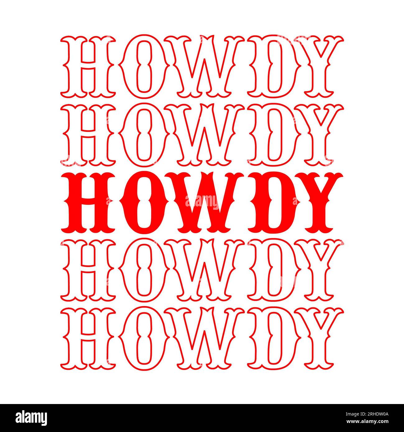 Gestapelt howdy in roter westlicher Schriftart auf weißem Hintergrund. Isolierte Abbildung. Stockfoto