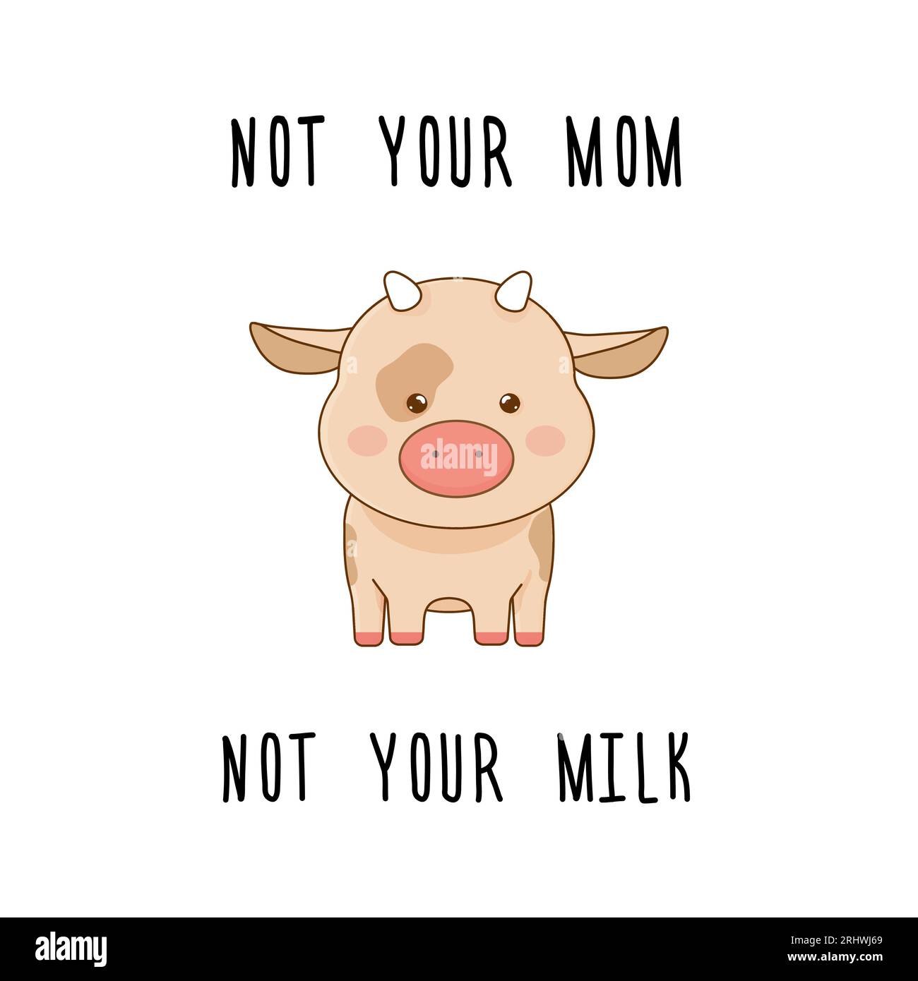 Niedliche Kawaii Schweinekuh, vegane Schrift, Slogan, vegane Tagesvektorillustration weißer Hintergrund nicht deine Mama, nicht deine Milch, Kumpel, kein Burger Stock Vektor