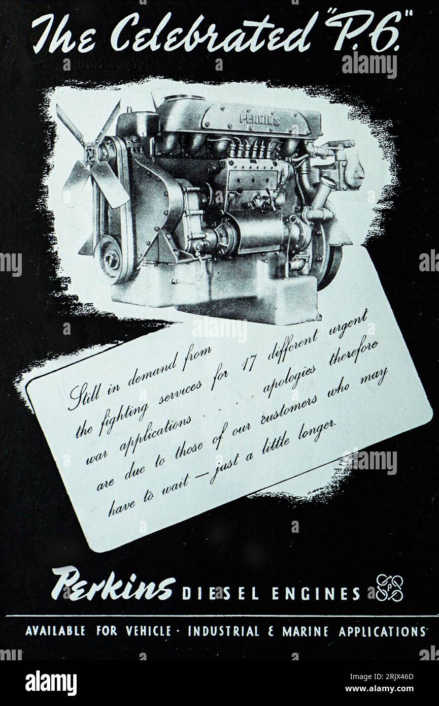 Eine Werbung für Perkins Dieselmotoren aus dem Jahr 1945, die für Fahrzeug-, Industrie- und Schiffsanwendungen verfügbar ist. Allerdings sind sie „von den Kampfdiensten für 17 verschiedene Kriegsanwendungen immer noch gefragt“, entschuldigt sich die Anzeige, da „einige Kunden möglicherweise etwas länger warten müssen“. Als der Krieg 1945 zu Ende ging, stieg die Erwartung, dass knappe Produkte wieder zurückkehren würden. Stockfoto