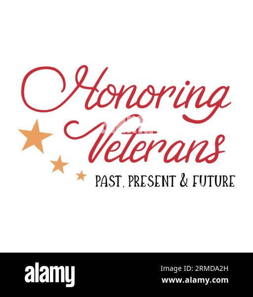 Honoring Veterans Past Present Future Typografie T-Shirt Design, T-Shirt-Design, T-Shirt-Design, Schriftzug-T-Shirt-Design, Silhouette T-Shirt-Design, Kunst, Stock Vektor