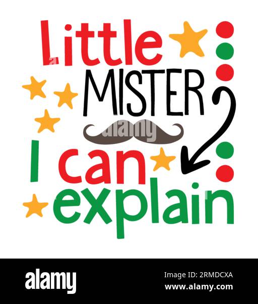 Little Mister Ich kann Typografie T-Shirt-Design, T-Shirt-Design, T-Shirt-Design, Schriftzug-T-Shirt-Design, Silhouette T-Shirt-Design, Kunst, schwarz, Cal erklären Stock Vektor