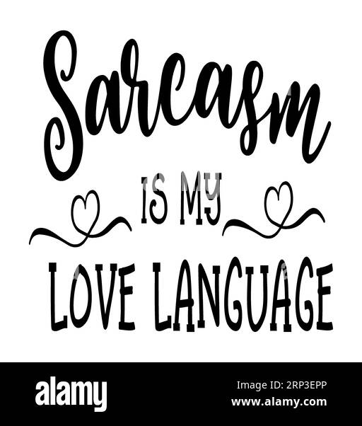 Sarcasm is My Love Language Typografie T-Shirt Design, Heirat weihnachten Typhografie T-Shirt Design, T-Shirt Design, weihnachten Freude, jesus Stock Vektor