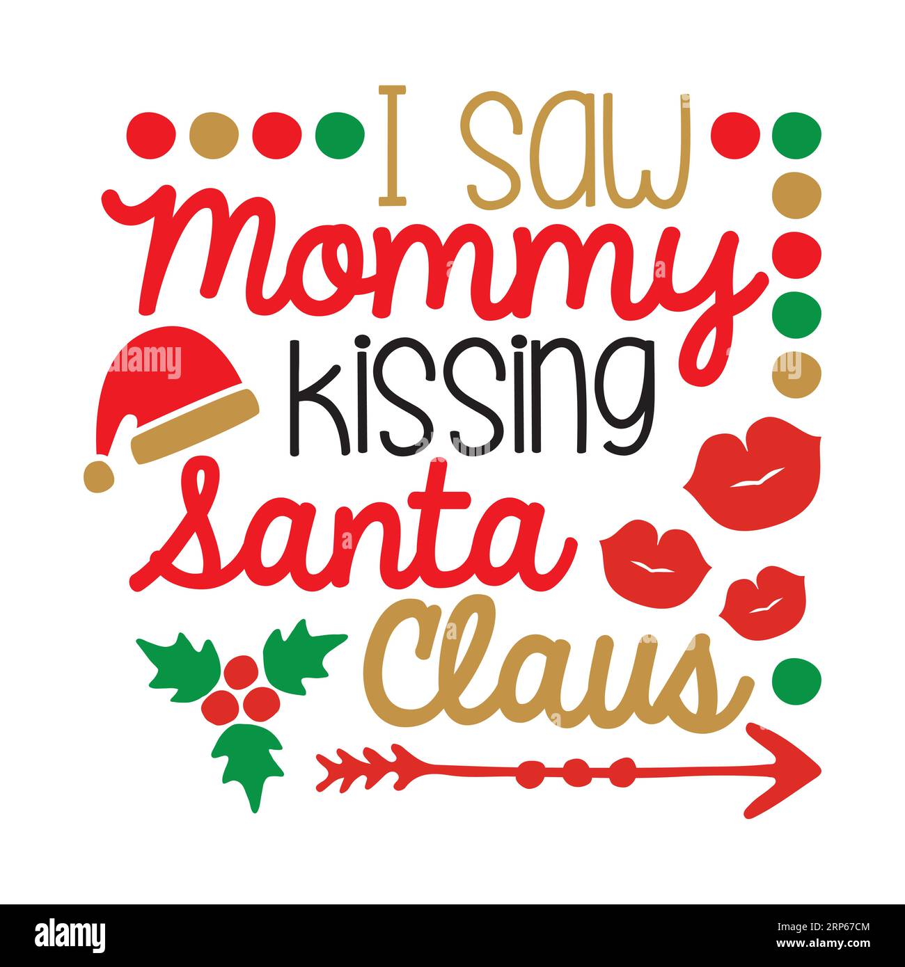 Ich sah Mommy, wie sie den weihnachtsmann küsste, Typografie-T-Shirt-Design, T-Shirt-Design, T-Shirt-Design mit Buchstaben Stock Vektor