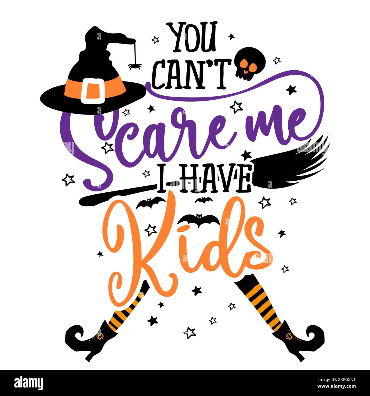 Du kannst mich nicht erschrecken, ich habe Kinder - Halloween Zitat auf weißem Hintergrund mit Besen, Fledermäusen und Hexenhut. Gut für T-Shirt, Becher, Schrottbuchung, Geschenk, PR Stock Vektor
