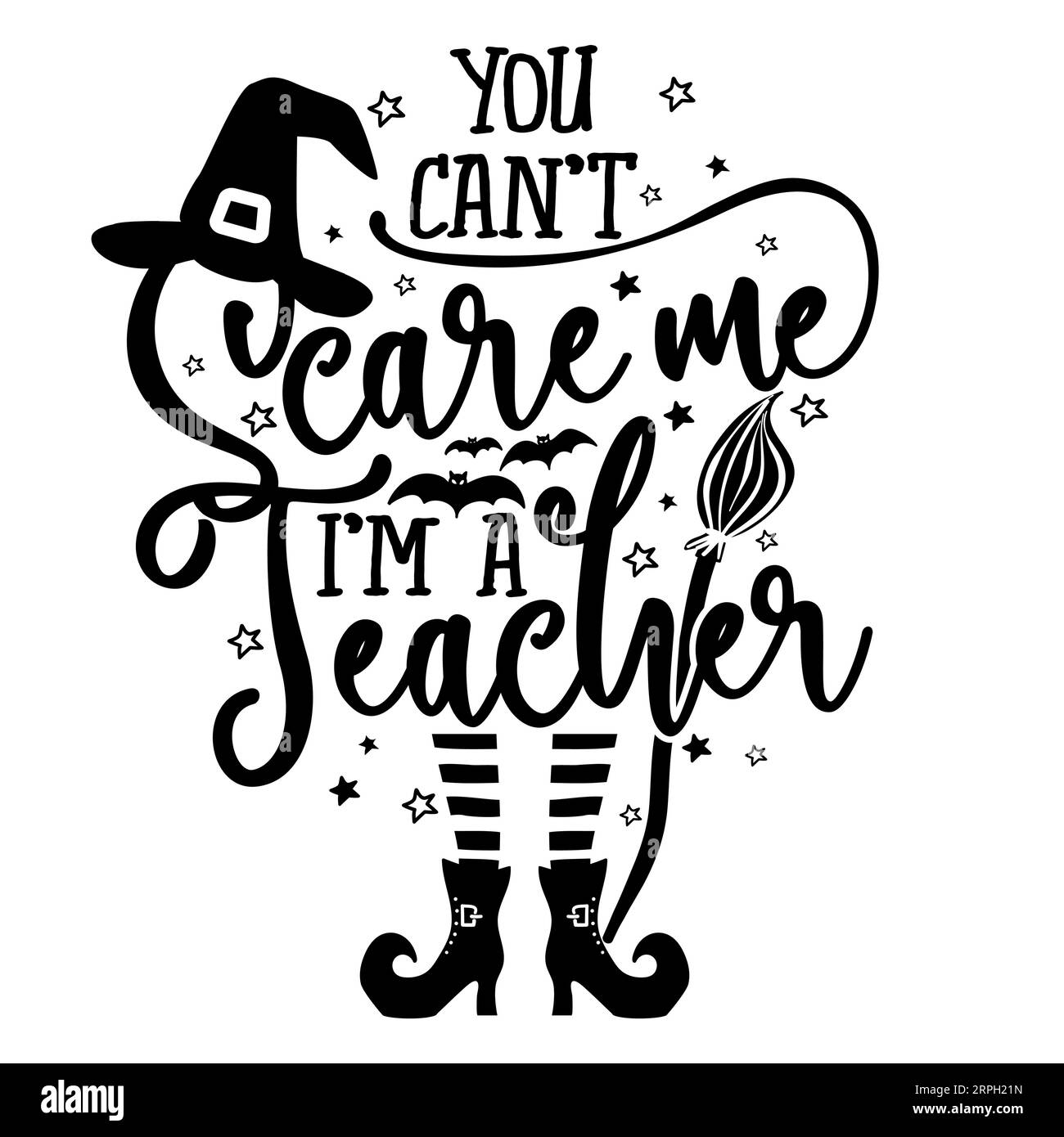 Du kannst mich nicht erschrecken, ich bin ein Lehrer - Halloween Zitat weißer Hintergrund mit Besen, Fledermäuse und Hexenhut. Geeignet für T-Shirt, Tasse, Schrott Buchung, Geschenk, PR Stock Vektor