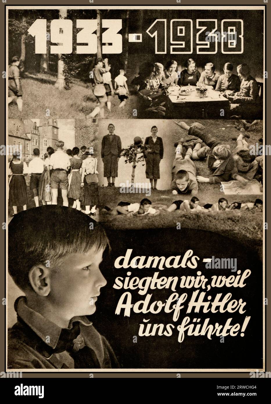 HITLERJUGEND Vintage Propaganda Poster - 1933-1938 "damals haben wir gewonnen, weil Adolf Hitler uns geführt hat!" / 1933-1938 „damals siegten wir, weil Adolf Hitler uns fuhrte! „ Mit Fotografien von Nazi-Jugend im Wald, um den Tisch, im Gras krabbelnd, bei einer Birke stehend, Nazi-Deutschland 1938. Stockfoto