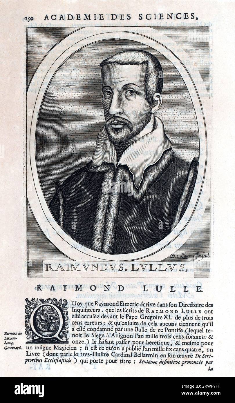 1300 CA , SPANIEN : Porträt des Physikers , Alchemisten , Philosophen , Schriftstellers , Astronomen und katholischen Theologen RAIMUNDUS LULLUS ( Ramon Llull - Raimondo LULLO - Raimundus Lullus - Lullius ) ( 1232 - 1316 ) . 1850 von Papst Pius IX . ( Pio ) seliggesprochen . Kupferstich von Nicolas de Larmessin ( 1682 ), veröffentlicht in französischem Buch ACADEMIE DES SCIENCES .- FOTO STORICHE - GESCHICHTE - scienziato - Wissenschaftler - Portrait - ritratto - SPAGNA - GESEGNET - ASTRONOMO - ASTRONOMIE - ALCHIMISTA - ALCHIMIA - ALCHEMIST - ALCHEMIE - DOTTORE - MEDICO - MEDICINA - Medizin - SCIENZA - WISSENSCHAFT - PHILOSOPHIE - Stockfoto