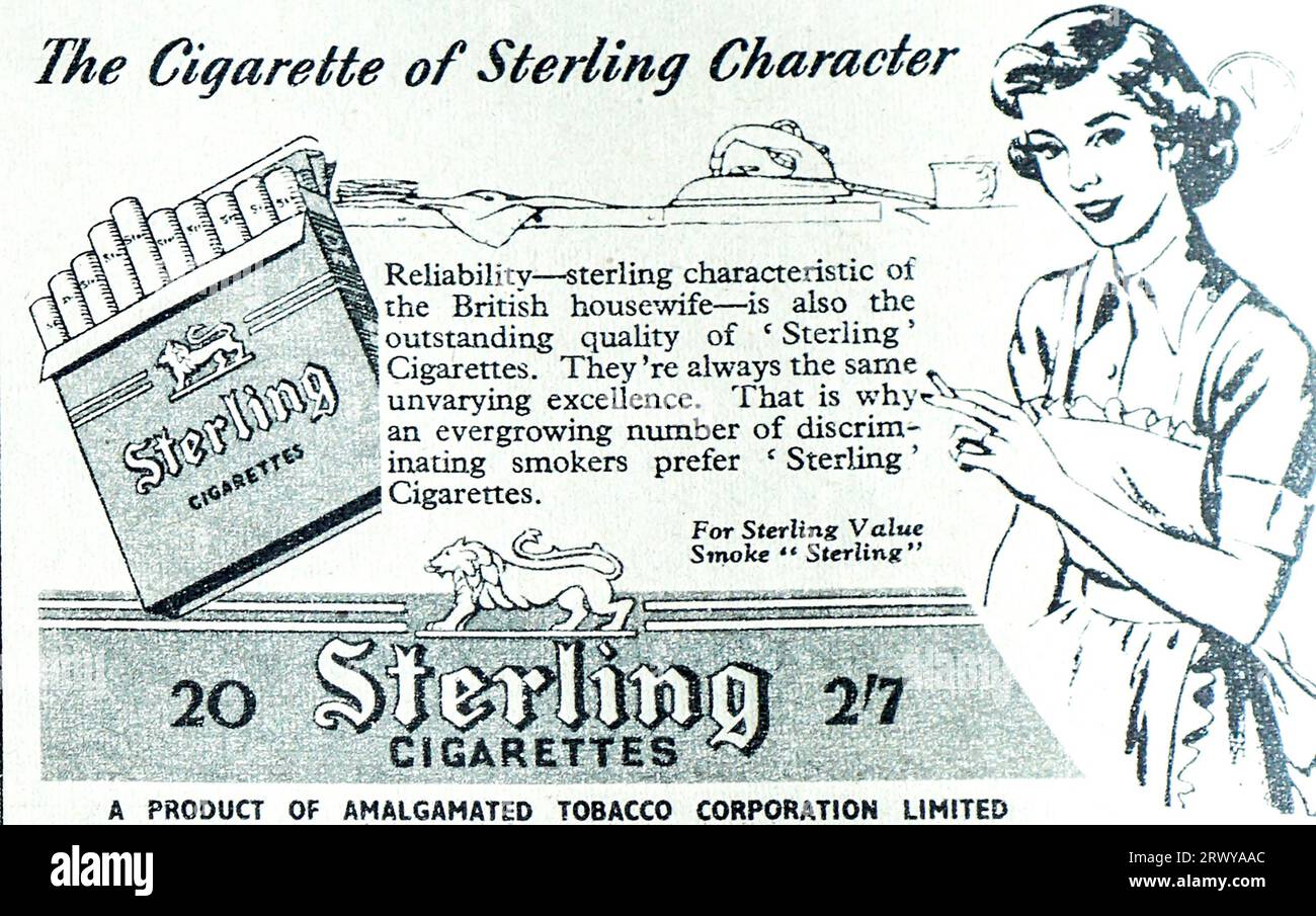 Eine Werbung für Stirling Cigarettes aus dem Jahr 1950, hergestellt von Amalgamated Tobacco Corporation. Für die britische Hausfrau gedacht, die „Zuverlässigkeit-Sterling-Charakteristik der britischen Hausfrau“ und eine Illustration einer Frau mit einer Zigarette zeigt. Die Marke blieb bis 1970 in Produktion, als sie auslief. Allerdings wurde sie 2006 als billigere Zigarettenmarke wieder eingeführt. Es wird von der Gallaher Group hergestellt. Stockfoto