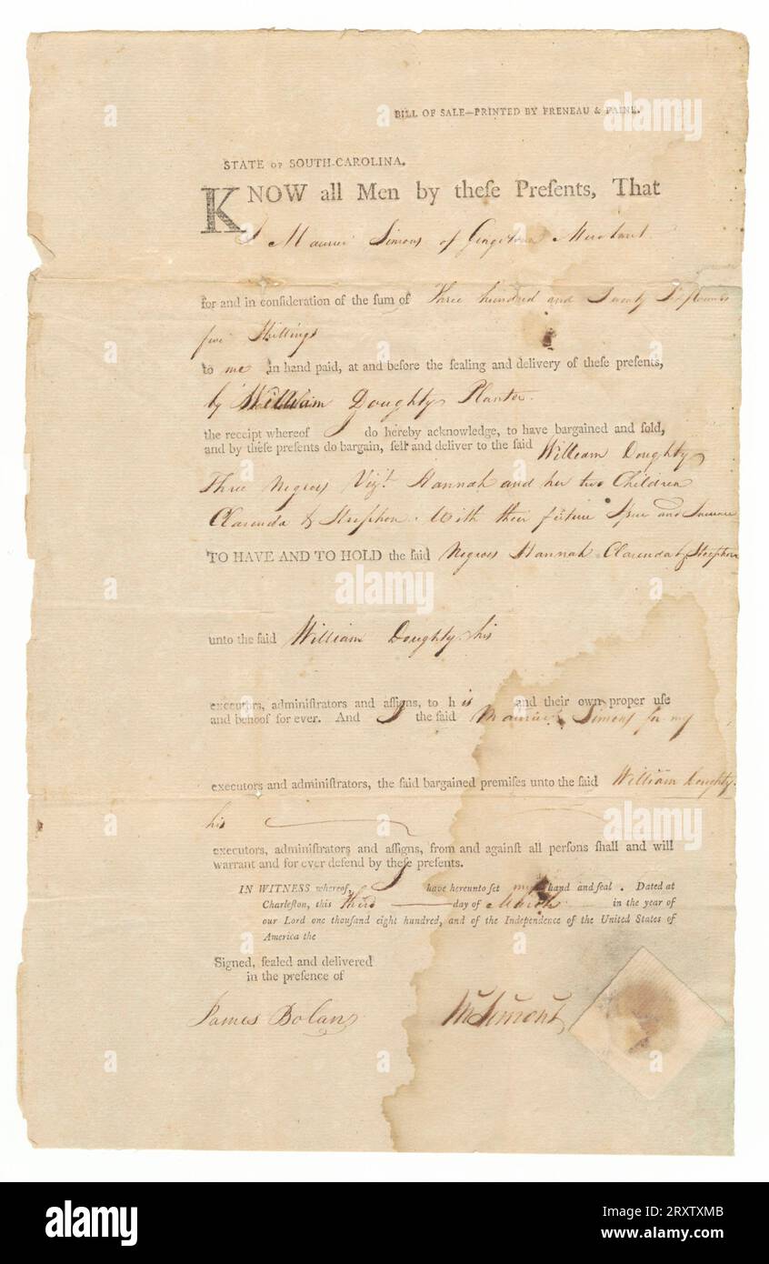 Gedruckter Kaufbrief mit handschriftlichen Informationen. Das Dokument bezieht sich auf die Frau Hannah und ihre Kinder Claudia & Stephen, die von Maurice Simons für 326 Pfund, 5 Schilling, an William Doughty verkauft wurden. Vom 3. März 1800, aus Charleston, SC. Das Dokument wurde von Maurice Simons und dem Zeugen James Bolan unterzeichnet. Neben dem Namen von Simons ist ein Papiersiegel angebracht. Gedruckt von Freneau & Paine. Schwarze Tinte auf verfärbtem weißem Papier. Stockfoto