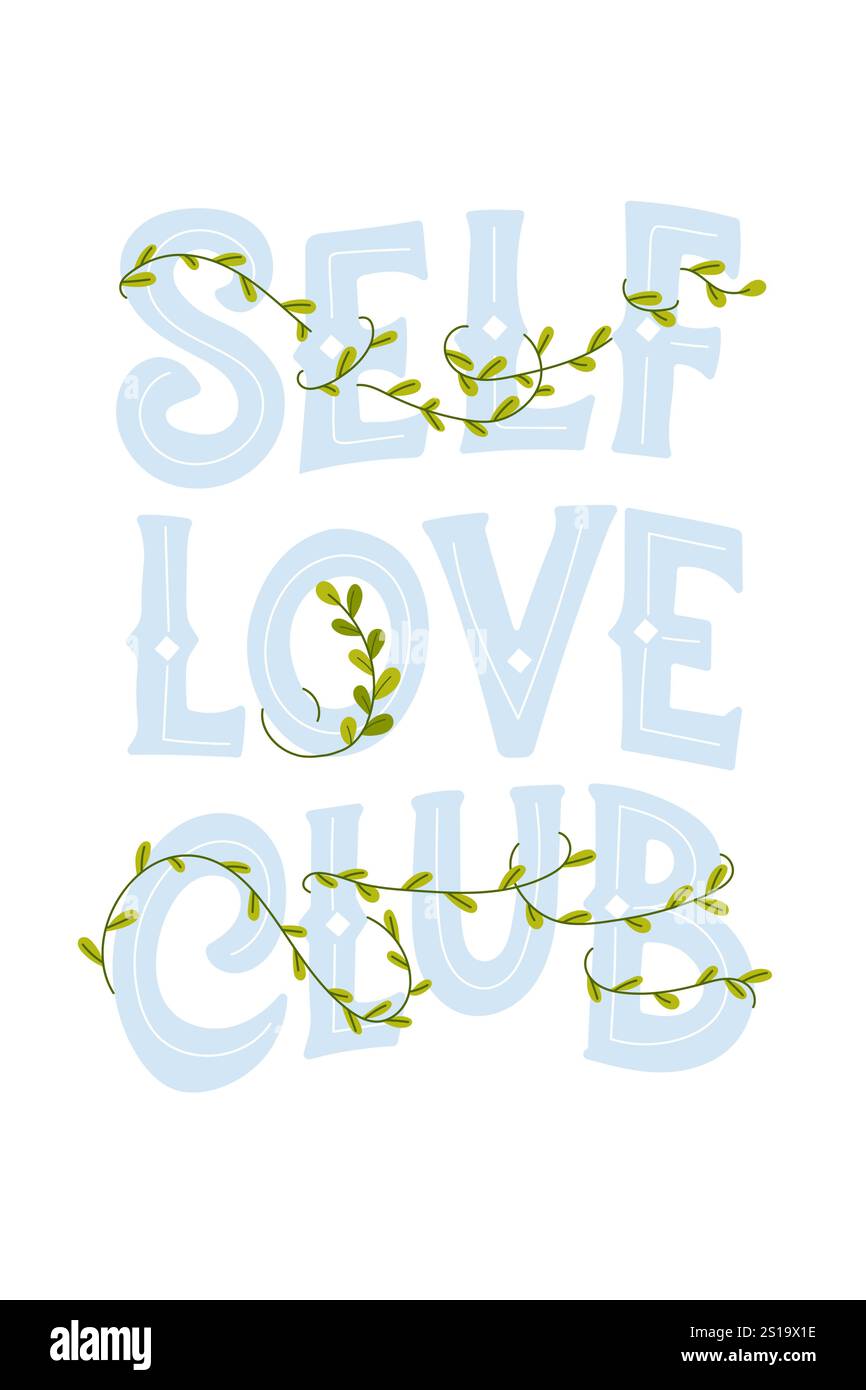 Self Love Club mit blauem Schriftzug. Handgeschriebener Text mit Pflanzen herum. Vektor-Illustration, Valentinstag Stock Vektor