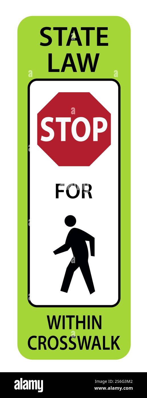 Verkehrsschild State Low Stop für Fußgänger in Crosswalk Stock Vektor