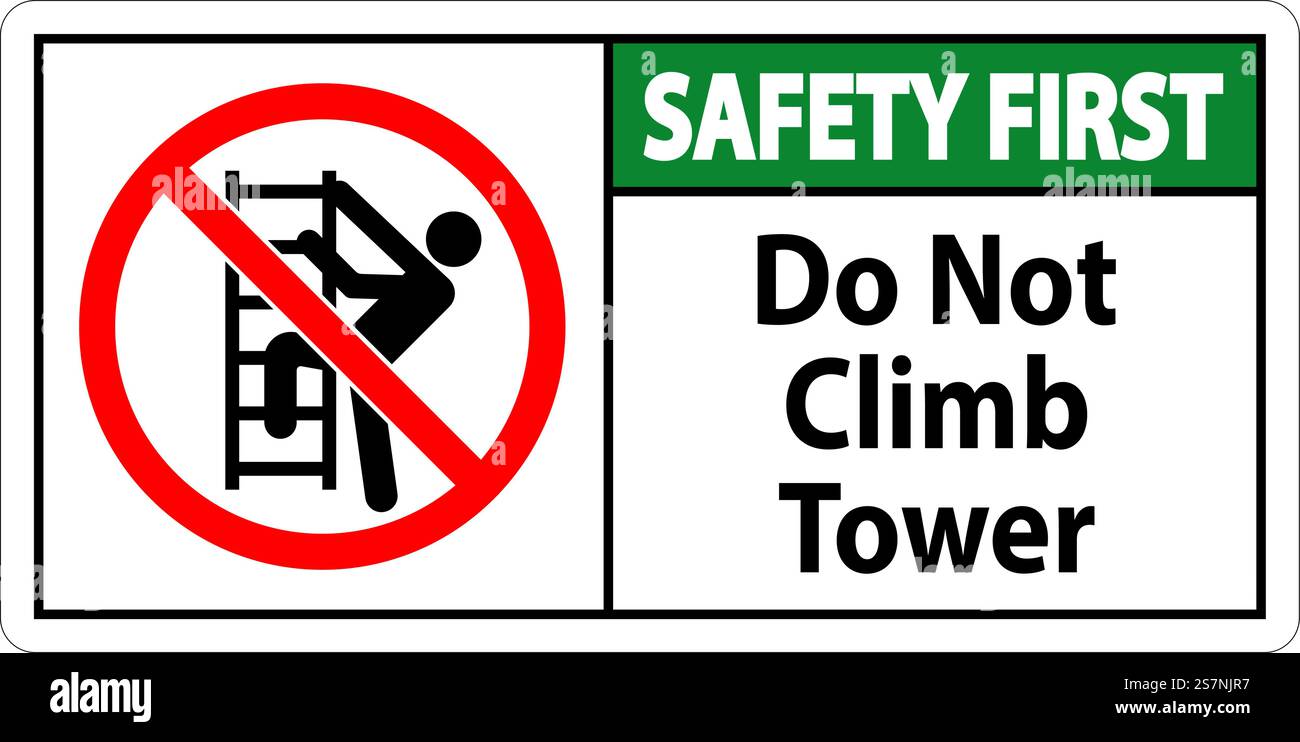 „Safety First“-Schild „Don'T Climb Tower“ Auf Weißem Hintergrund Stock Vektor
