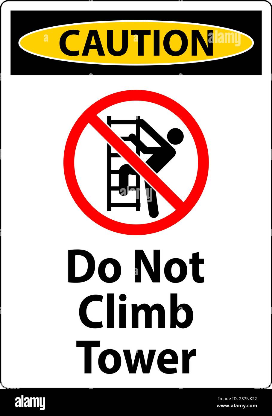 Warnschild „Nicht Auf Den Turm Klettern“ Auf Weißem Hintergrund Stock Vektor