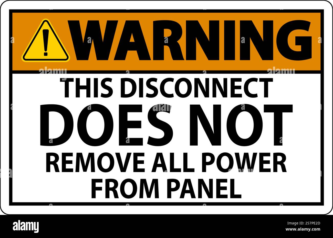 Warnschild, Diese Trennung Führt Nicht Zur Unterbrechung Der Stromversorgung Von Der Zentrale Stock Vektor