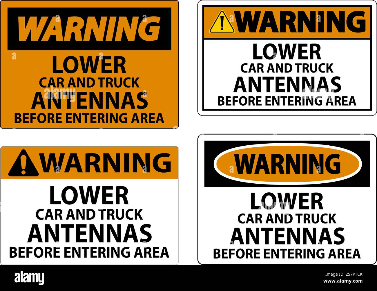 Warnschild „Fahrzeug- Und Lkw-Antennen Vor Dem Betreten Des Bereichs Absenken“ Stock Vektor