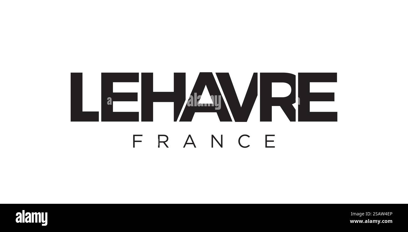 Le Havre im französischen Emblem für Print und Web. Design mit geometrischem Stil, Vektorillustration mit auffälliger Typografie in moderner Schrift. Schriftzug mit grafischem Schriftzug auf weißem Hintergrund. Stock Vektor
