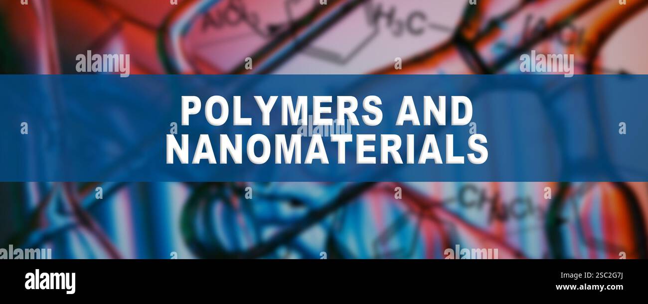 Polymere und Nanomaterialien entwickeln neue Polymere und Nanopartikel für fortgeschrittene Anwendungen in Medizin, Energie und Industrie. Stockfoto