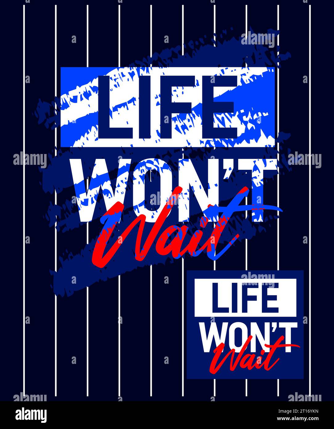 .Life wut't wait Motivational Stroke Schriftdesign, kurze Sätze, T-Shirt mit Schriftzug, Poster, Etiketten, usw. Stock Vektor