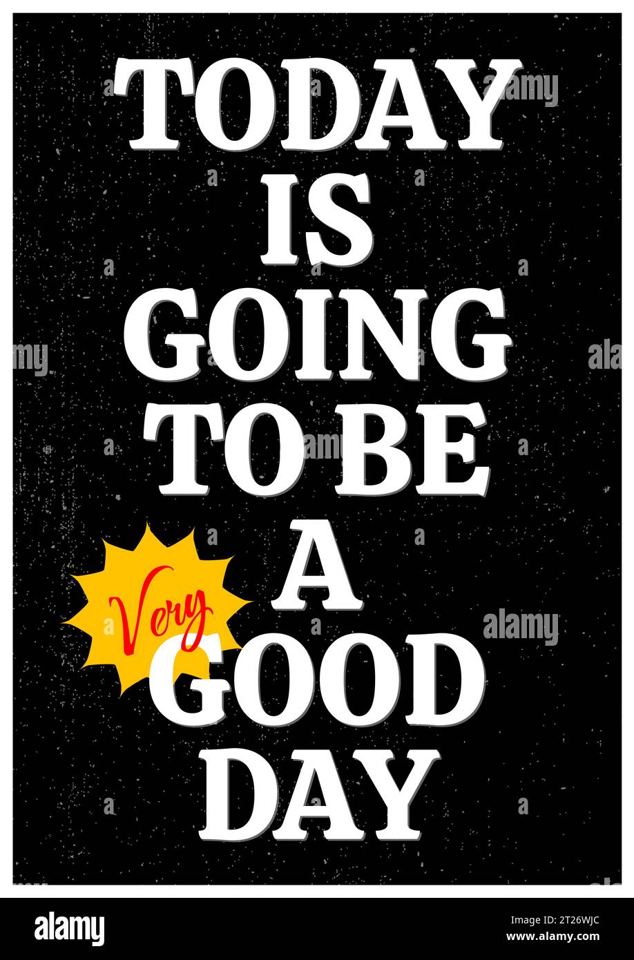 Heute wird ein Good Day Poster, Zitate Design Tapeten für das Büro, modernes Design Zitat, Motivation inspirierend, Konzept Vektor. Stock Vektor