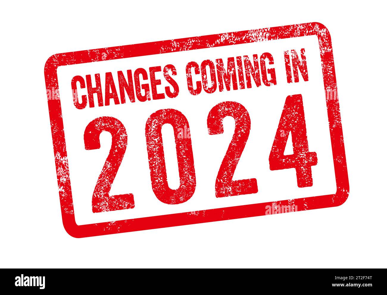 Roter Stempel - Änderungen, die 2024 folgen Stockfoto