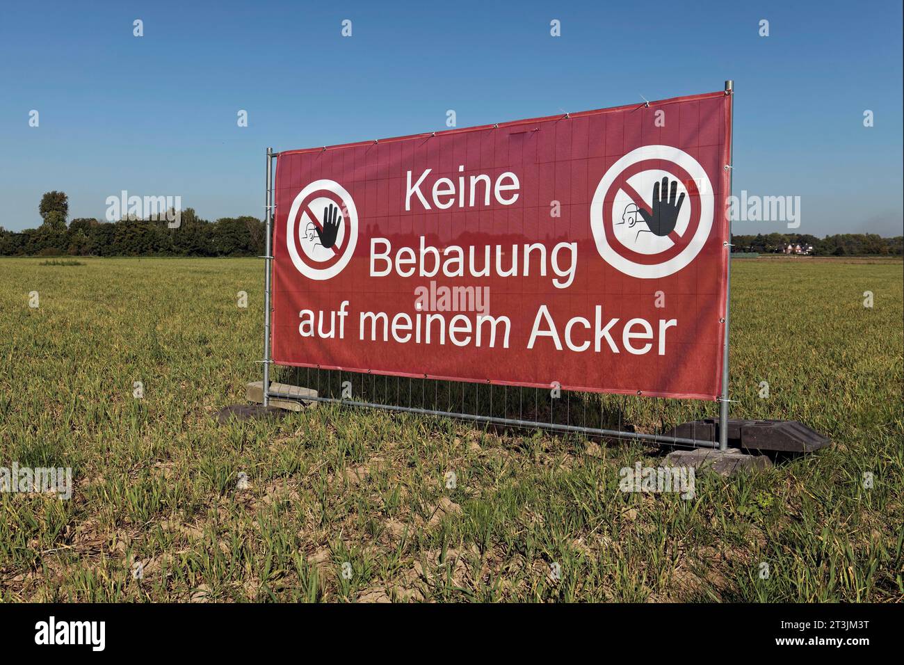 Poster mit Aufschrift kein Bauen auf meinem Feld, Umwandlung von Ackerland in Bauland für Wohnzwecke, Nordrhein-Westfalen, Deutschland Stockfoto