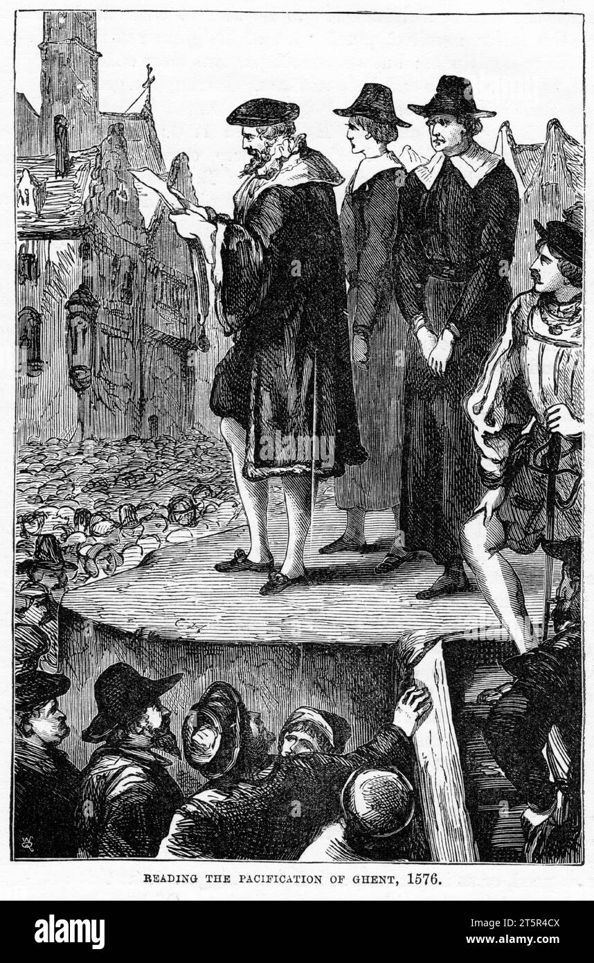 Gravur der öffentlichen Lesung von Gent (8. November 1576), Erklärung, mit der die nördlichen und südlichen Provinzen der Niederländer ihre religiösen Differenzen beiseite legten und sich in einer Revolte gegen die spanischen Habsburger verbündeten. Stockfoto