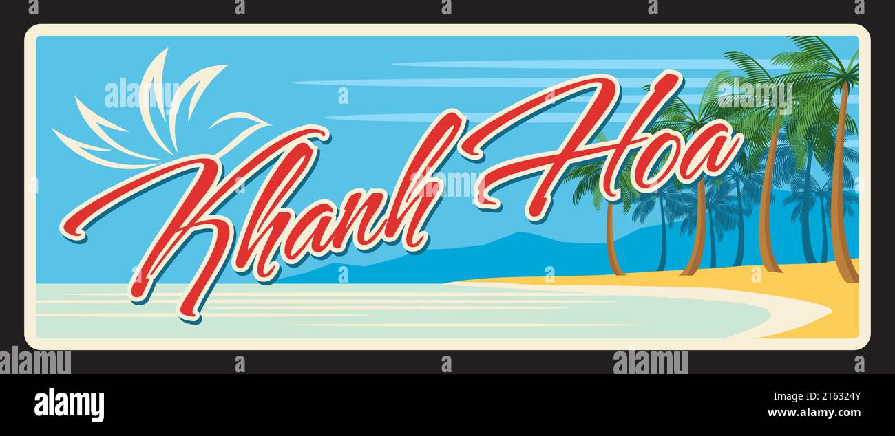 Khanh Hoa vietnamesische Provinz, Territorium von Vietnam. Vektor-Reiseschild, Vintage Blechschild, Retro-Urlaubspostkarte oder Reiseschild. Küstenlandschaft mit Palmen und Bergen Stock Vektor