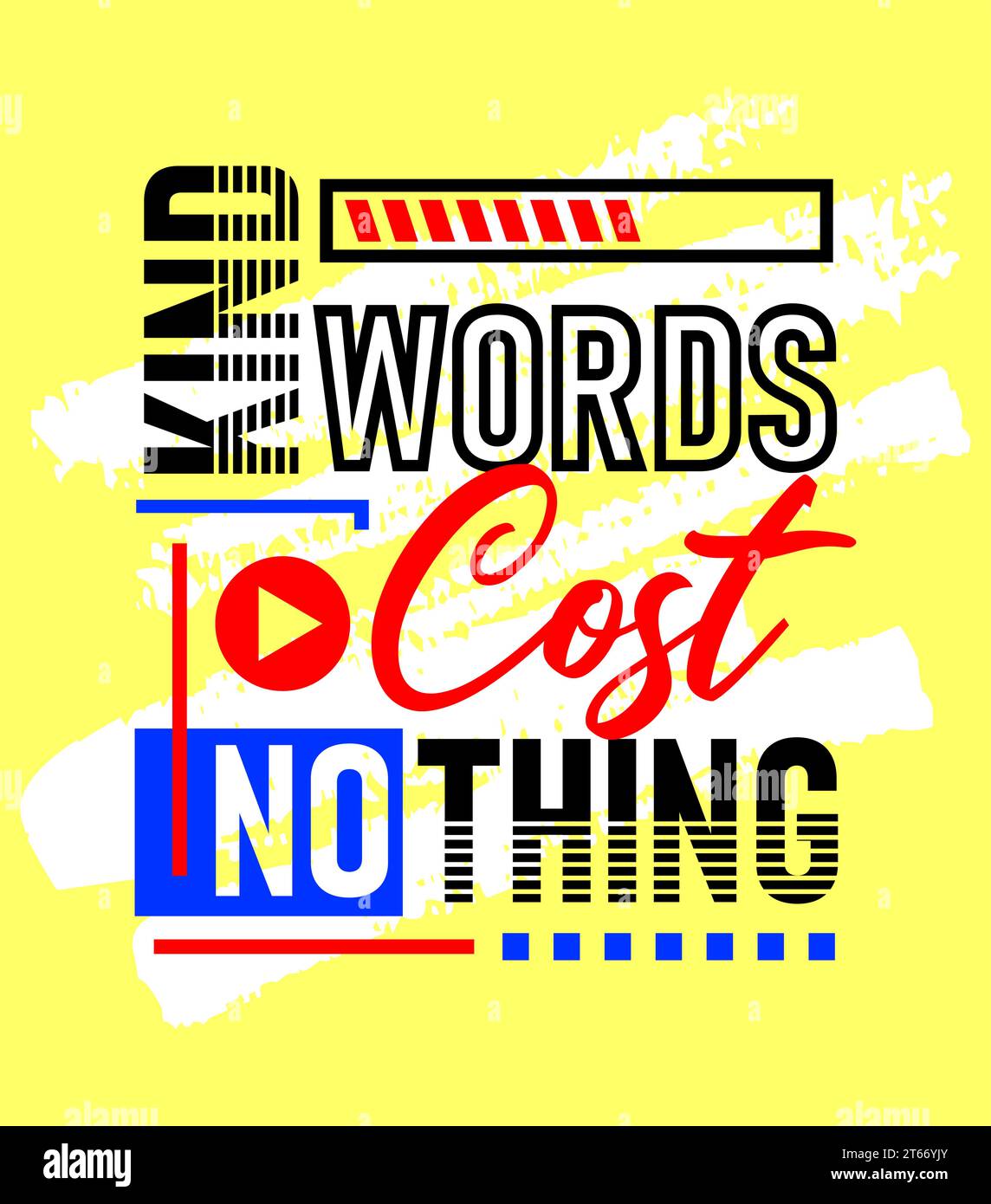 Freundliche Worte Kosten nichts motivierendes inspirierendes Zitat, kurze Sätze Zitate, Typografie, Slogans Grunge Stock Vektor