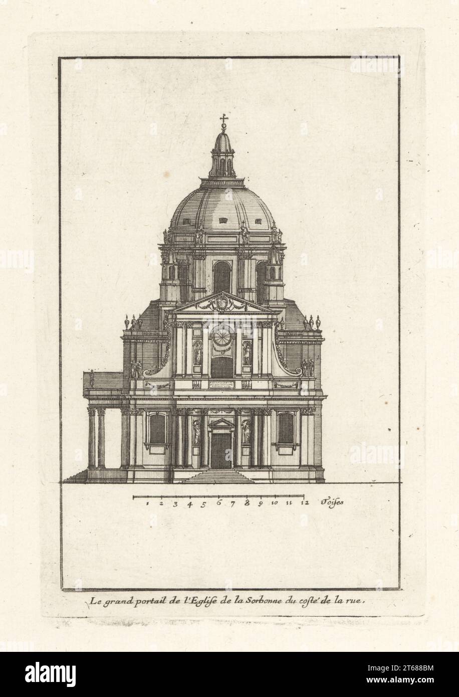 Die Fassade der Sorbonne-Kapelle, Paris, von der Straße aus gesehen. Entworfen von Jacques Lemercier für Kardinal Richelieu im Jahr 1622. Le Grand portail de l'Eglise de la Sorbonne du coste de la rue. Gravur aus Kupferplatten, gezeichnet und graviert von Jean Marot aus seinen Recueil des Plans, Profils et Elevations de plusieurs Palais, Chasteaux, Eglises, Sepultures, Grotes et Hotels, Sammlung von Plänen, Profilen und Höhen von Palästen, Schlössern, Kirchen, Gräbern, Grotten und Hotels, chez Mariette, Paris, 1655. Stockfoto