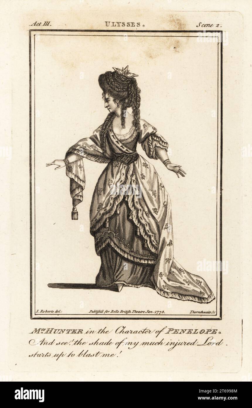 Frau Maria Hunter in der Rolle von Penelope in Nicholas Rowes Ulysses. Allerdings scheint sie diese Rolle in London nicht gespielt zu haben. Maria Susanna Cooper, fl. 1774–1799 war eine Schauspielerin und Autorin, die in Edinburgh, London und Liverpool auftrat. Kupferstich von J. Thornthwaite nach einer Illustration von James Roberts vom Bells British Theatre, bestehend aus den angesehensten englischen Theaterstücken, John Bell, London, 1778. Stockfoto