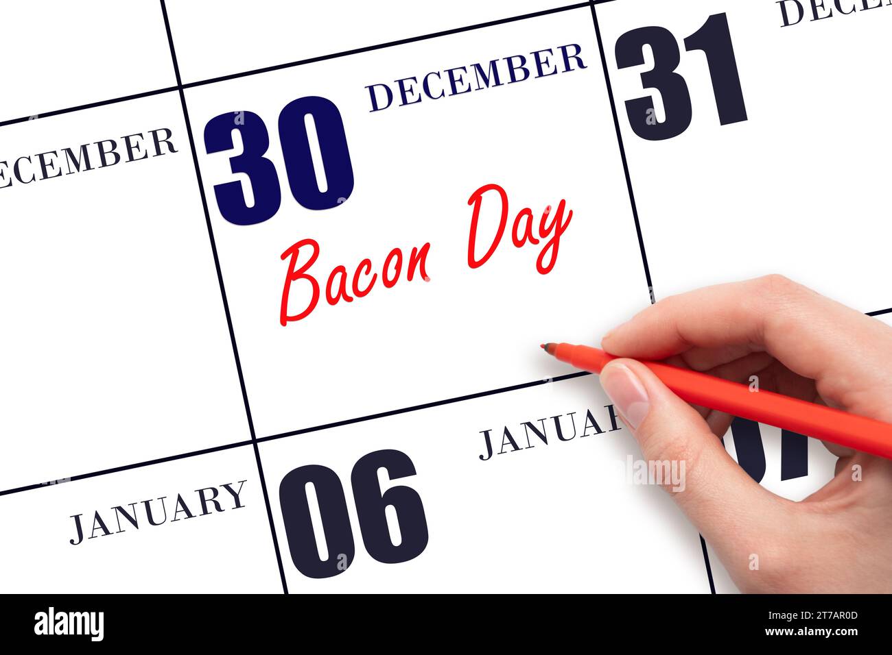 Dezember 30. Handschrift des Bacon Day am Kalenderdatum. Speichern Sie das Datum. Urlaub. Tag des Jahres-Konzept. Stockfoto