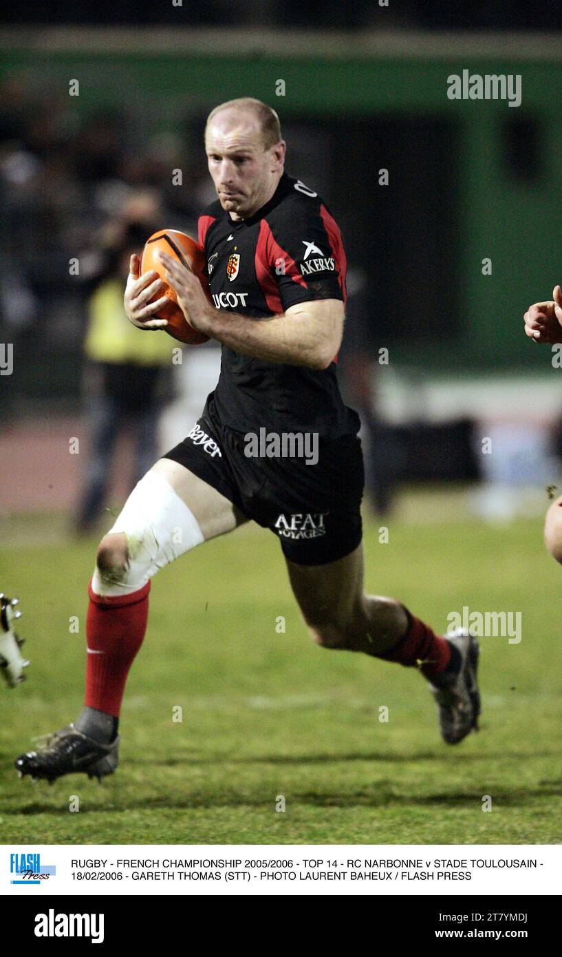 RUGBY - FRANZÖSISCHE MEISTERSCHAFT 2005/2006 - TOP 14 - RC NARBONNE GEGEN STADE TOULOUSAIN - 18/02/2006 - GARETH THOMAS (STT) - FOTO LAURENT BAHEUX / FLASH PRESS Stockfoto