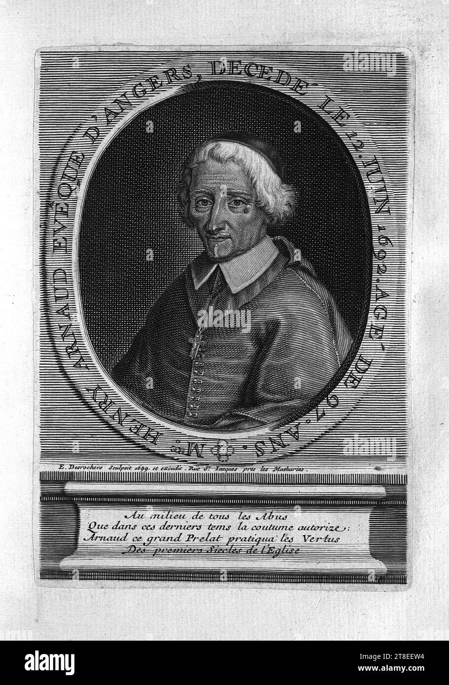 MRE. HENRY ARNAUD, BISCHOF VON ANGERS, STARB AM 12. JUNI 1692. ALTER: 97 JAHRE. E. Desrochers Sculpsit 1699. Und Excudit. Rue ST. Iacques pres les Mathurins. Inmitten all der Missbräuche, die in dieser letzten Zeit der Brauch erlaubt: Arnaud, dieser große Prälat, übte die Tugenden der ersten Jahrhunderte der Kirche aus Stockfoto