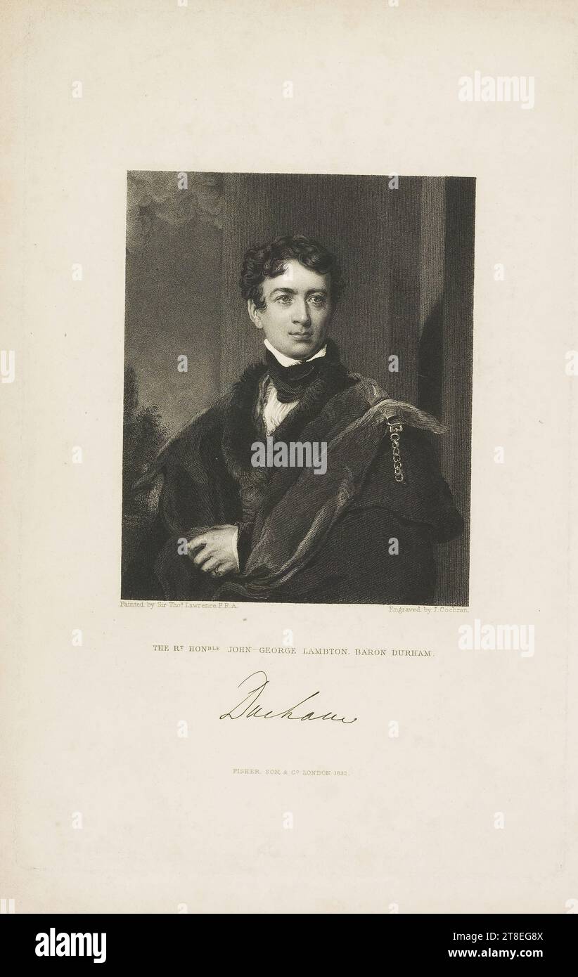 Gemalt von Sir Tho.s Lawrence P.R.A., graviert von J. Cochran. DIE R.T HON.BLE JOHN-GEORGE LAMBTON. EARL OF DURHAM. Durham [Unterschrift]. FISHER, SON & CO LONDON 1832 Stockfoto