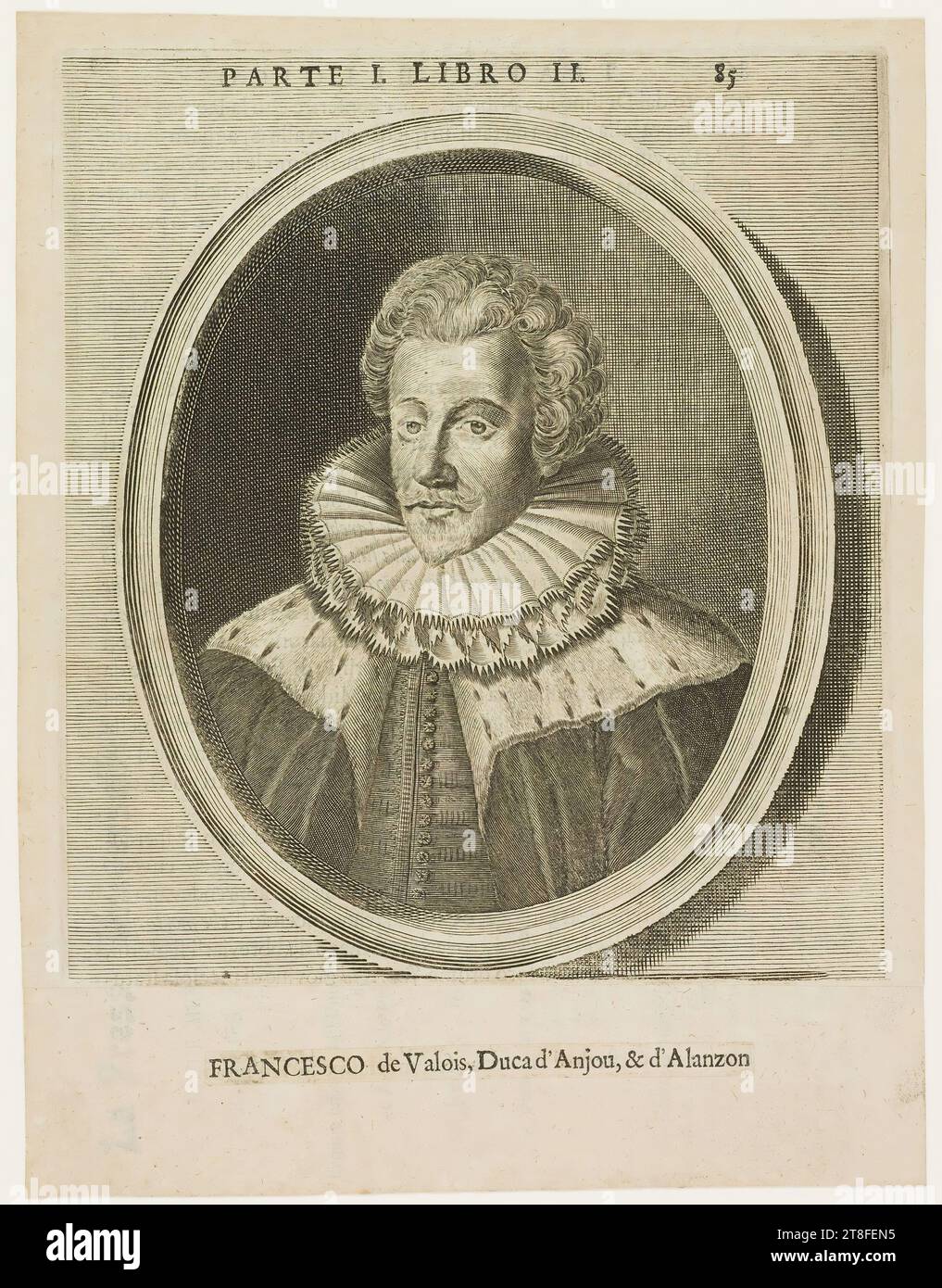 Teil I. BUCH II 85. FRANCESCO de Valois, Herzog von Anjou, & Alanzon Stockfoto