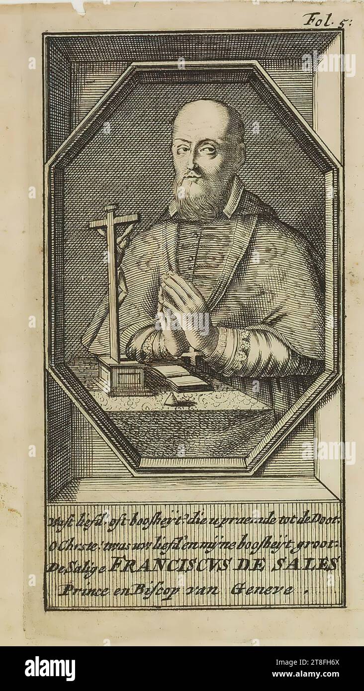 Wast liefd' oft boosheijt' die u praemde tot de doot., o Chrste. "es war deine Liebe" und meine Wut groß, der Salige FRANCISCVS DE SALES, Prinz und Biscop von Genf. Fol. 5 Stockfoto
