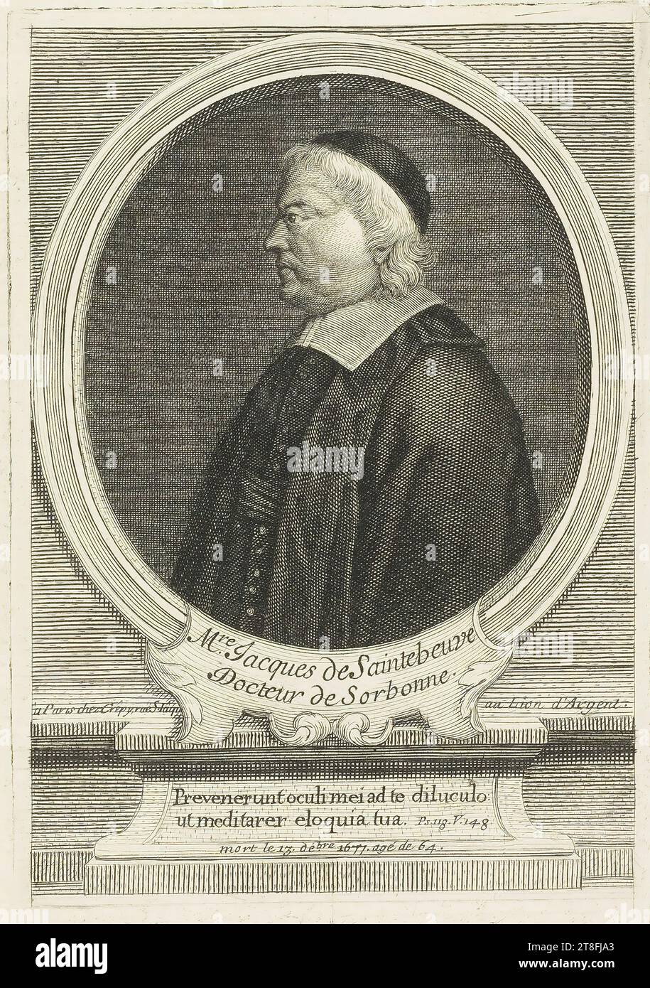 Mr. Jacques de Saintebeuve, Doktor der Sorbonne. à Paris chez Crêpy, ruë S.Iâq au Lion de Argent. Meine Augen kamen früh zu dir, damit ich über deine Worte nachdenke. Ps 228. V. 148., mort le 13. debre. 1677. Alter 64 Stockfoto