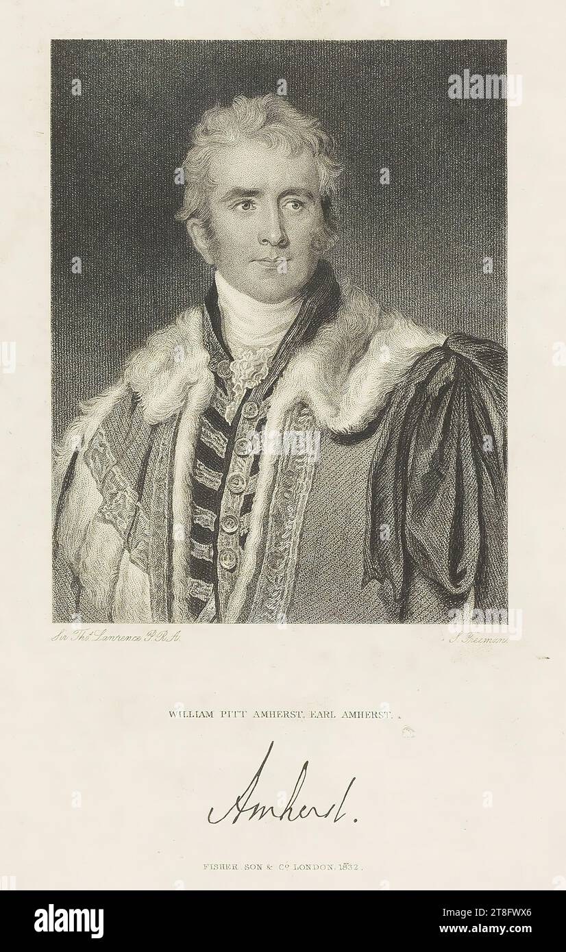 Sir Thos. Lawrence P.R.A. S. Freeman. WILLIAM PITT AMHERST. EARL AMHERST. Unterschrift von Amherst. FISHER SON & C°. LONDON. 1832 Stockfoto
