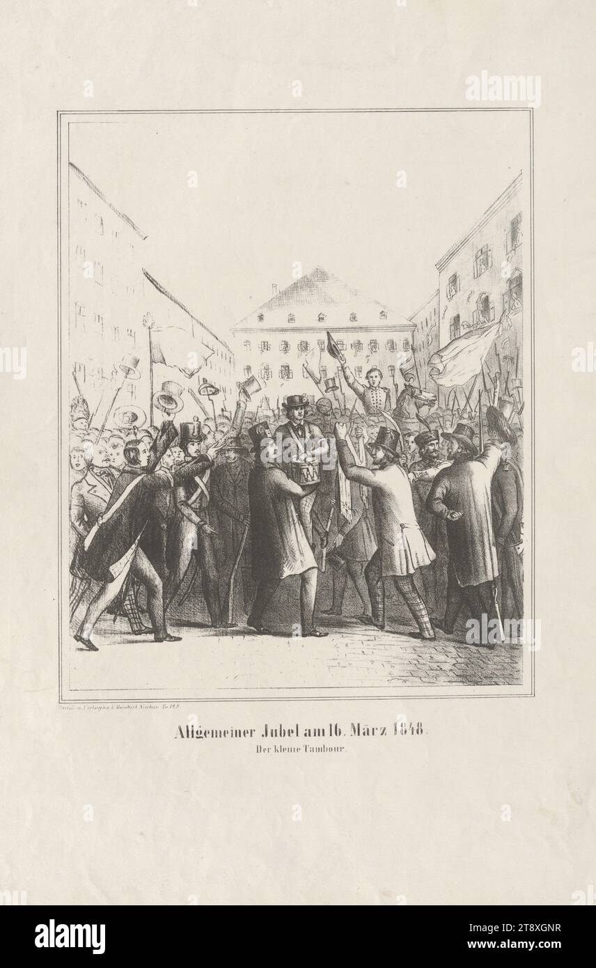 Allgemeiner Jubel am 16. März 1848., der kleine Tambour.", L. Mossbeck, Verlag, 1848, Papier, Kreidelithographie, Höhe 44, 7 cm, Breite 29, 5 cm, Bildende Kunst, Revolutionen von 1848, 1849, öffentliche Feste und Feste, öffentliche Feste, Sammlung Wien Stockfoto