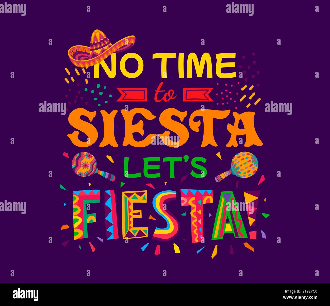 Mexikanisches Zitat, keine Zeit für Siesta, lass uns fiesta mit Sombrero und Maracas. Vektor-Typografie mit Mexiko feiertagsfeier fiesta Spruch aus ethnischen Mustern Schriftbuchstaben, Konfetti und Karnevalshut Stock Vektor