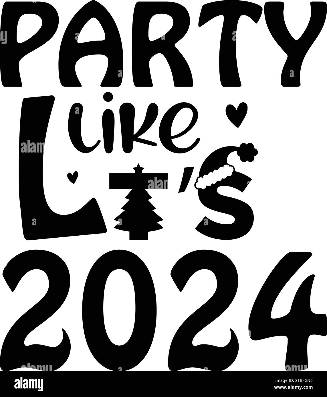 Party like it’s 2024, Celebrity T-Shirt Design Stock Vektor