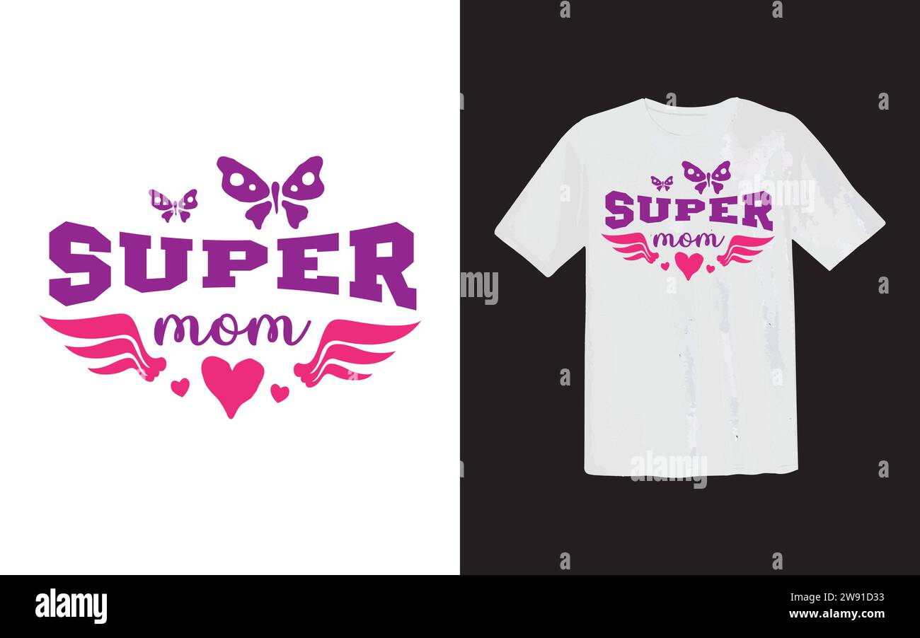 Schöne Mama oder stolze Mutter und Happy Mother's Day T-Shirt-Druckvorlage, Typografie-Design für Muttertag, Mutterleben, Mutterboss, Frauentag. Stock Vektor