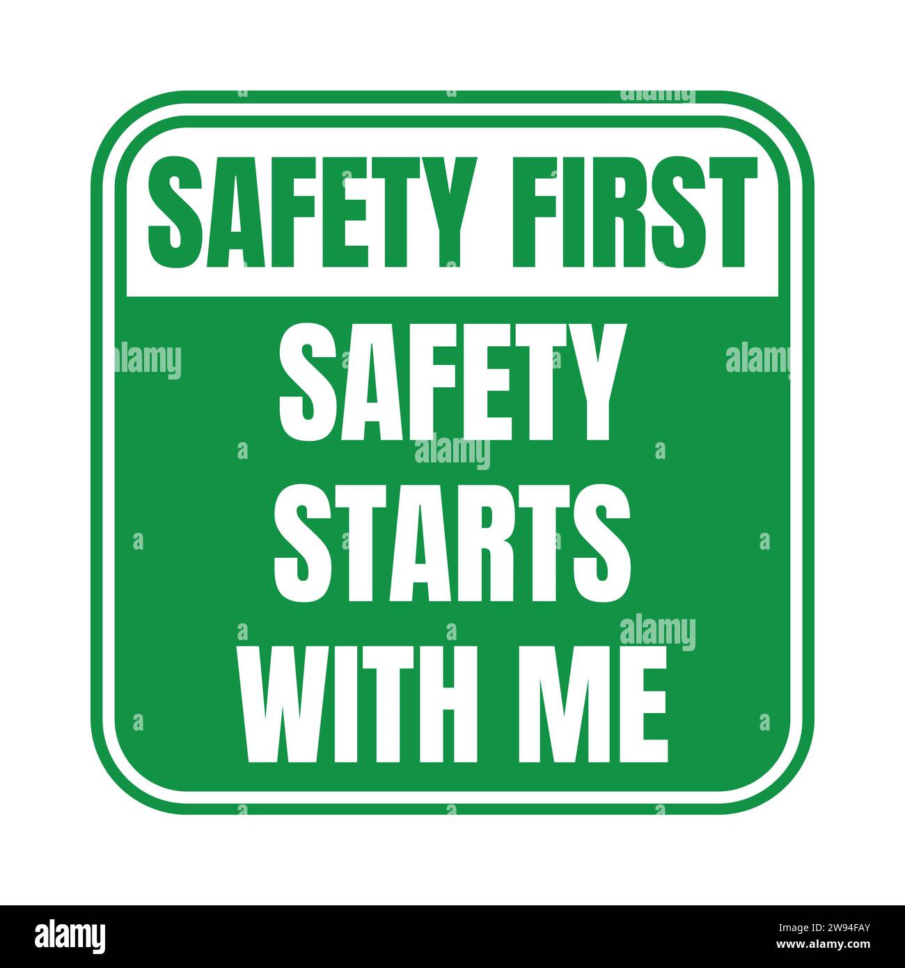 Sicherheit geht an erster Stelle Sicherheit beginnt bei mir Stockfoto