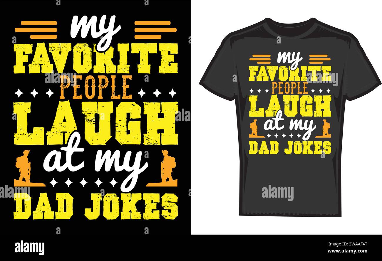 Meine Lieblingsleute lachen über die Witze meines Vaters, einzigartige T-Shirt-Designs Stock Vektor