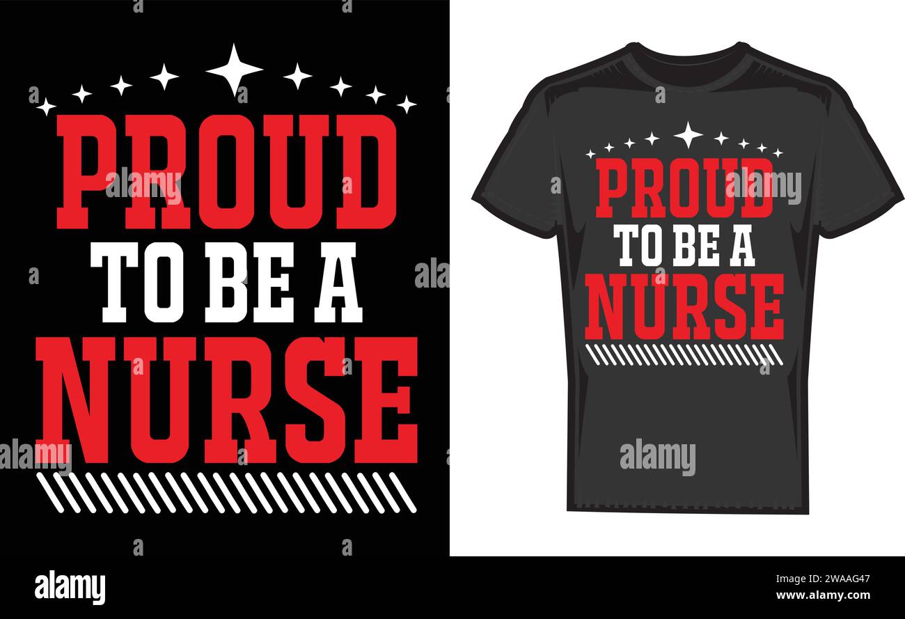 Stolz darauf, Eine Krankenschwester zu sein, die besten einzigartigen T-Shirt-Designs Stock Vektor
