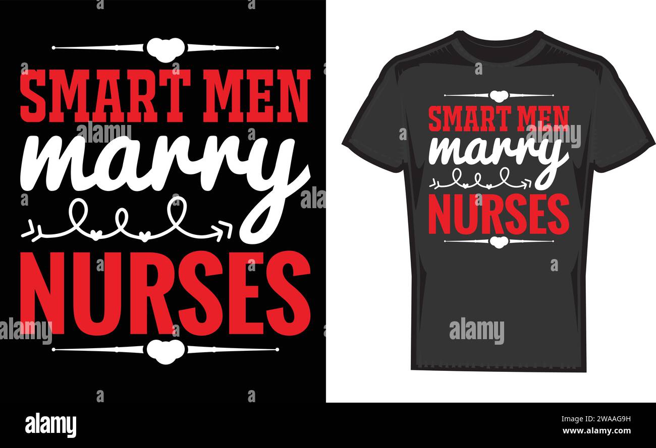 Kluge Männer heiraten Krankenschwestern, beste einzigartige T-Shirt-Designs Stock Vektor